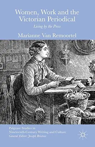 Cover of Women, Work and the Victorian Periodical