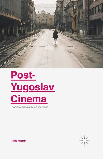 Cover of Post-Yugoslav Cinema