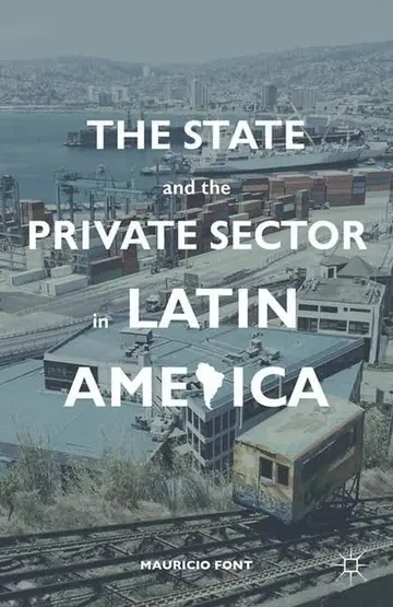 Cover of The State and the Private Sector in Latin America