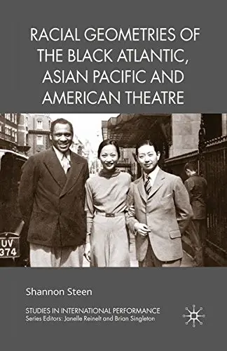 Cover of Racial Geometries of the Black Atlantic, Asian Pacific and American Theatre