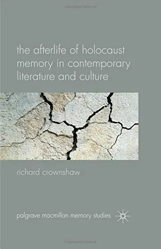 Cover of The Afterlife of Holocaust Memory in Contemporary Literature and Culture