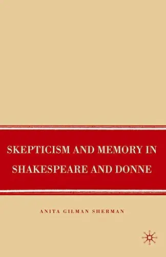 Cover of Skepticism and Memory in Shakespeare and Donne