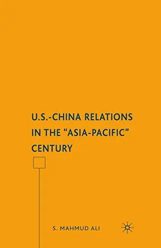 Cover of U.S.-China Relations in the "Asia-Pacific" Century