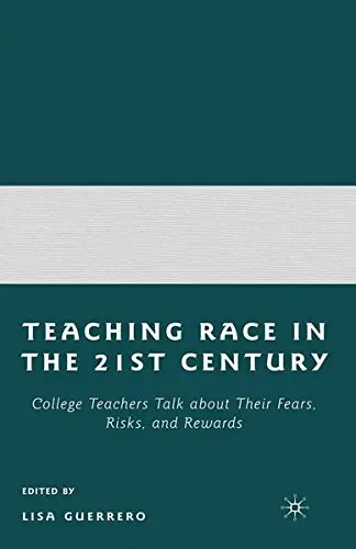 Cover of Teaching Race in the Twenty-First Century