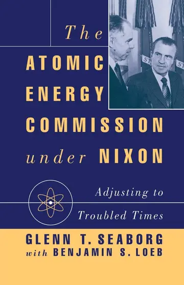 Cover of The Atomic Energy Commission Under Nixon