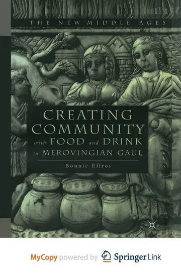 Cover of Creating Community with Food and Drink in Merovingian Gaul
