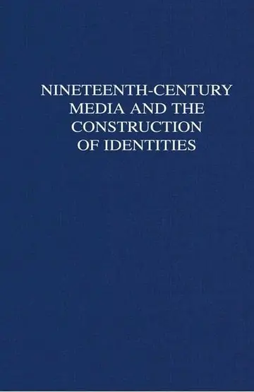 Cover of Nineteenth-Century Media and the Construction of Identities