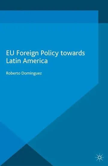 Cover of Eu Foreign Policy Towards Latin America