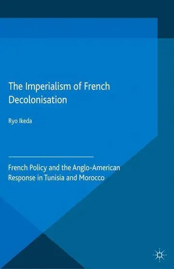 Cover of The Imperialism of French Decolonisaton