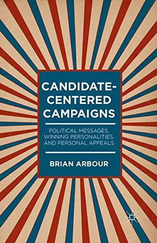 Cover of Candidate-Centered Campaigns