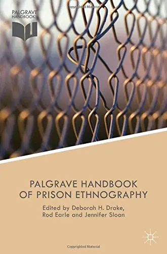 Cover of The Palgrave Handbook of Prison Ethnography