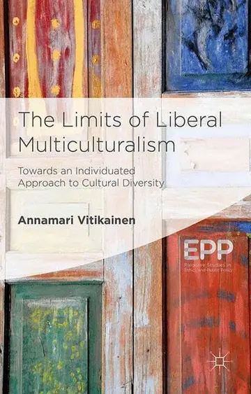 Cover of The Limits of Liberal Multiculturalism