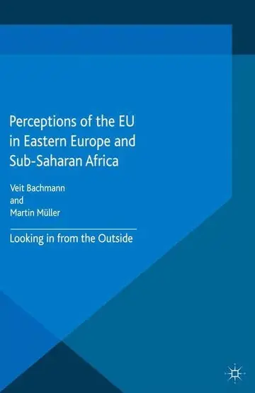 Cover of Perceptions of the Eu in Eastern Europe and Sub-Saharan Africa