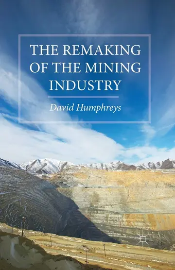 Cover of The Remaking of the Mining Industry