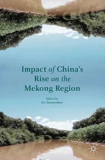 Cover of Impact of China's Rise on the Mekong Region