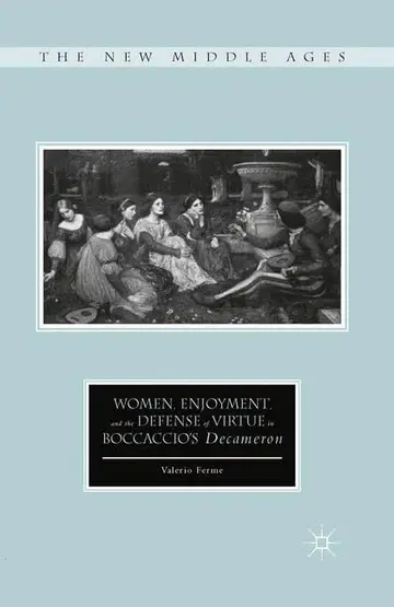 Cover of Women, Enjoyment, and the Defense of Virtue in Boccaccio S Decameron