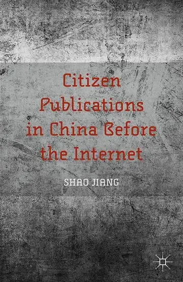 Cover of Citizen Publications in China Before the Internet