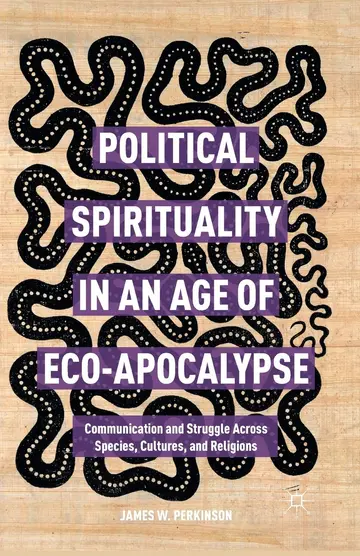Cover of Political Spirituality in an Age of Eco-Apocalypse