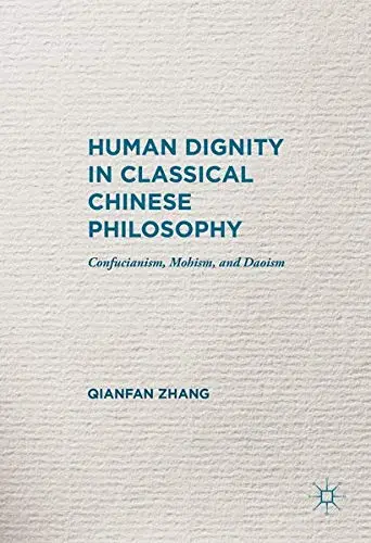 Cover of Human Dignity in Classical Chinese Philosophy