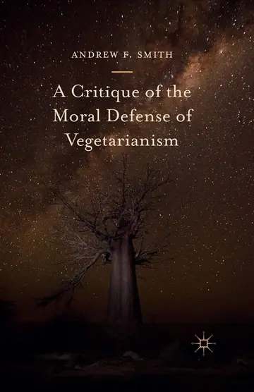 Cover of A Critique of the Moral Defense of Vegetarianism