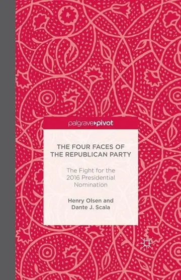 Cover of The Four Faces of the Republican Party and the Fight for the 2016 Presidential Nomination