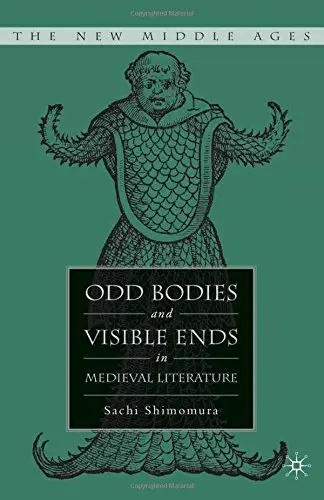 Cover of Odd Bodies and Visible Ends in Medieval Literature
