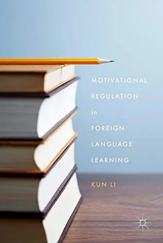 Cover of Motivational Regulation in Foreign Language Learning
