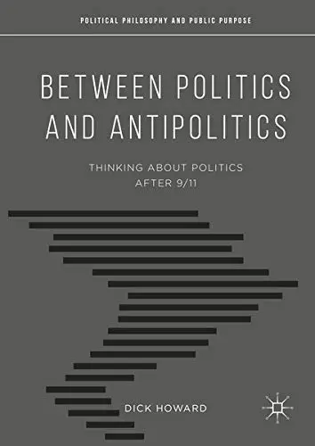 Cover of Between Politics and Antipolitics