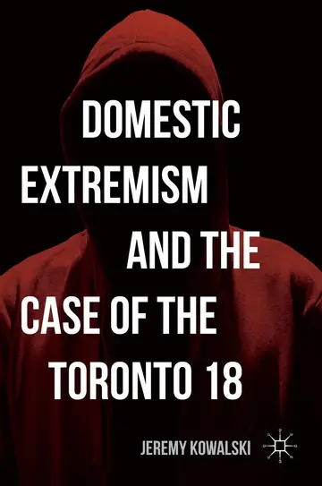 Cover of Domestic Extremism and the Case of the Toronto 18