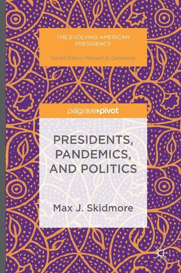 Cover of Presidents, Pandemics, and Politics