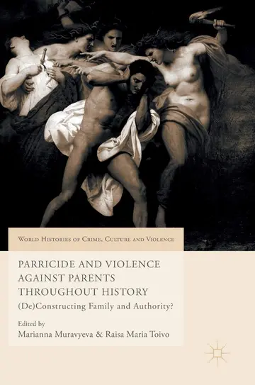 Cover of Parricide and Violence Against Parents throughout History