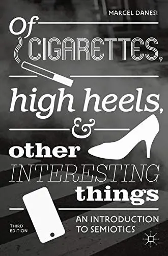 Cover of Of Cigarettes, High Heels, and Other Interesting Things