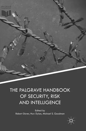 Cover of The Palgrave Handbook of Security, Risk and Intelligence