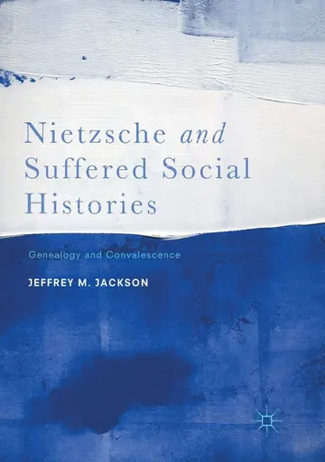 Cover of Nietzsche and Suffered Social Histories