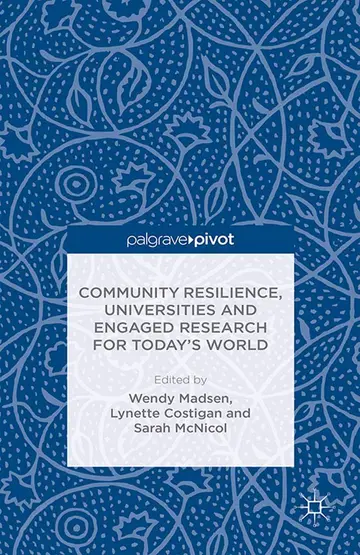 Cover of Community Resilience, Universities and Engaged Research for Today’s World