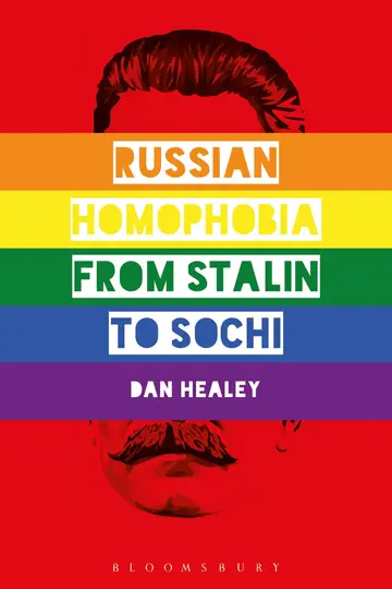 Cover of Russian Homophobia from Stalin to Sochi