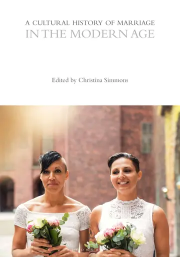 Cover of A Cultural History of Marriage in the Modern Age