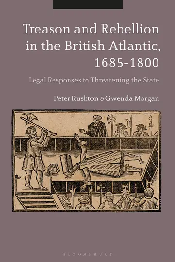 Cover of Treason and Rebellion in the British Atlantic, 1685-1800