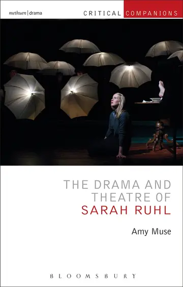 Cover of The Drama and Theatre of Sarah Ruhl