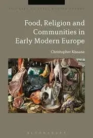 Cover of Food, Religion and Communities in Early Modern Europe