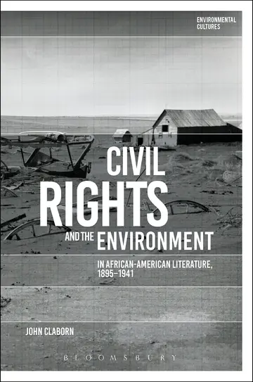 Cover of Civil Rights and the Environment in African-American Literature, 1895-1941