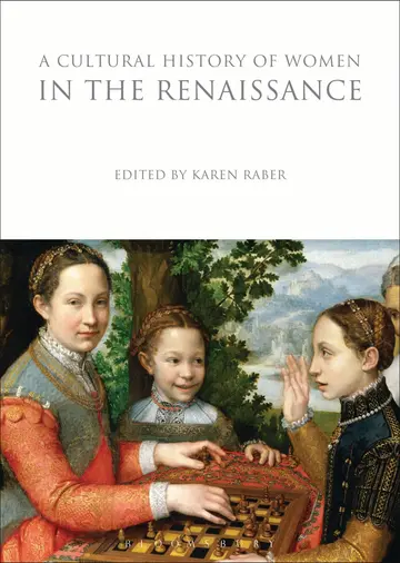 Cover of A Cultural History of Women in the Renaissance