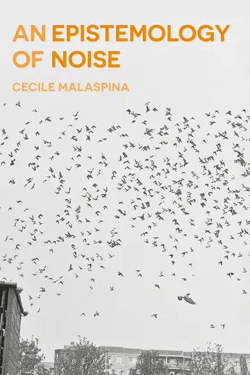 Cover of An Epistemology of Noise