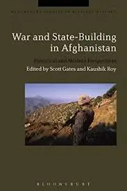 Cover of War and State-Building in Afghanistan Historical and Modern Perspectives