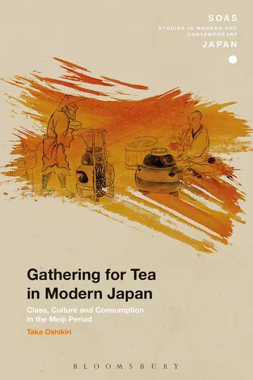 Cover of Gathering for Tea in Modern Japan