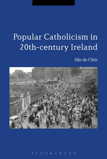 Cover of Popular Catholicism in 20th-Century Ireland