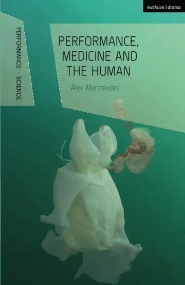 Cover of Performance, Medicine and the Human