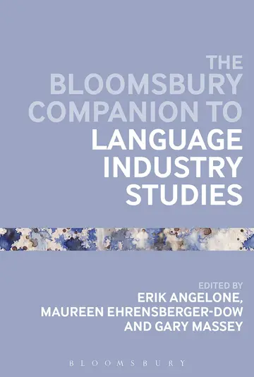 Cover of The Bloomsbury Companion to Language Industry Studies