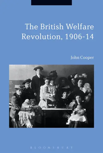 Cover of The British Welfare Revolution, 1906-14
