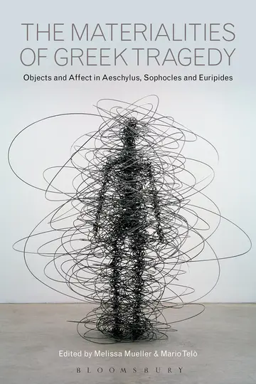 Cover of The Materialities of Greek Tragedy